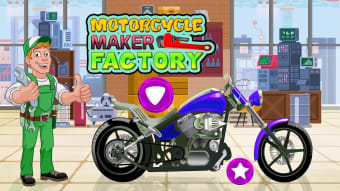 Motorcycle Maker Factory: Assemble  Repair Shop