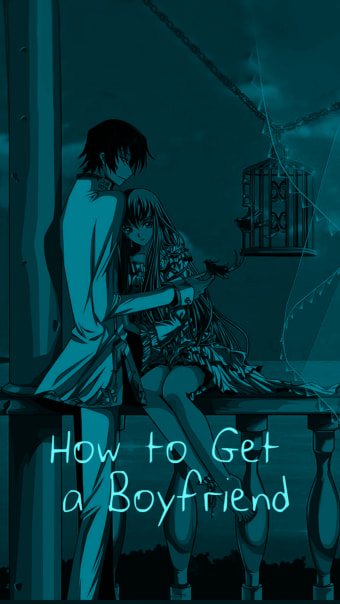 How to Get a Boyfriend