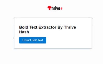 Bold Text Extractor By Thrive Hash