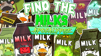 Find the Milks 233 APOCALYPSE