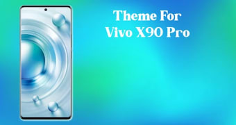 Vivo X90 Pro Launcher