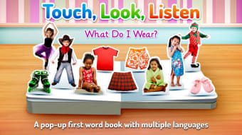 What Do I Wear  Touch Look Listen