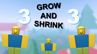 Grow and Shrink Simulator 3