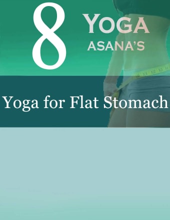 8 Yoga Poses for Flat Stomach