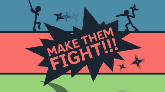 Make Them Fight