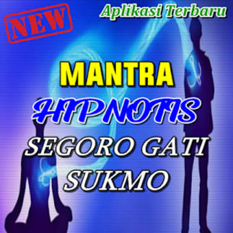 Mantra Hipnotis Segoro Gati Sukmo