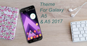 Theme for Galaxy A5 2017