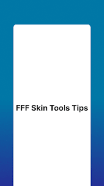 FFF Skin Tools Tips