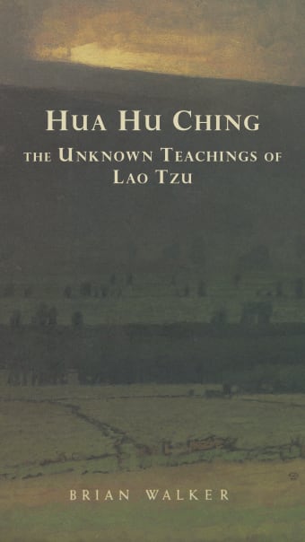 The Hua hu Ching of Lao Tzu