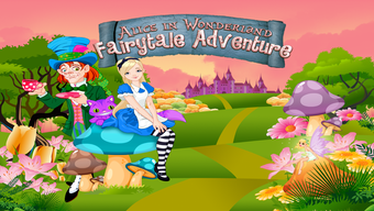 Alice in Wonderlands Fairytale Adventure