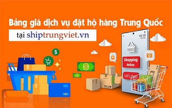 Công cụ đặt hàng Trung Quốc ShipTrungViet.vn