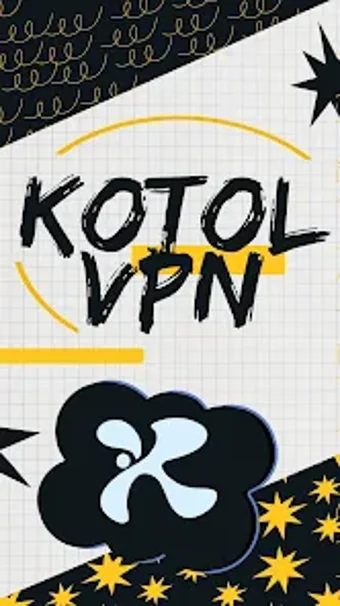 Kotol Vpn - Fast  Safe