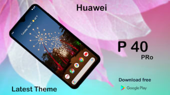 Themes For Huawei P40 Pro 2022