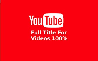 YouTube Full Title For Videos