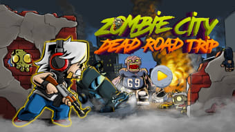 Zombie City: Dead Road Trip