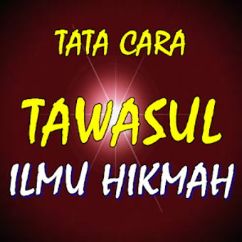 Tata Cara Tawasul Ilmu Hikmah