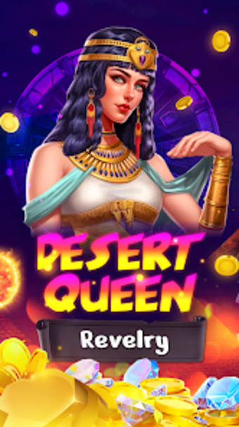 Desert Queen Revelry