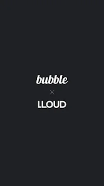 bubble for LLOUD