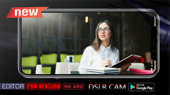 DSLR camera Plus Editor PRO vERSION