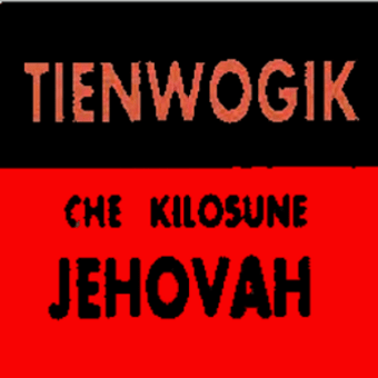 Tienwogik Che Kilosune Jehovah