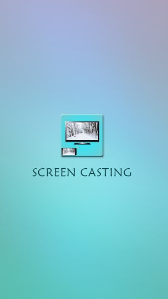Cast Screen Assistant
