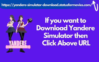 Yandere Simulator Download [PC, Android, Mac]