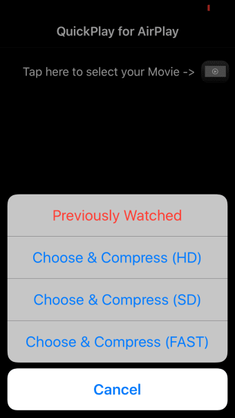 Quick AirPlay - Optimized for your iPhone videos