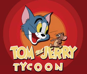 Tom and Jerry Tycoon W.I.P