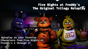 FNAF: The Original Trilogy Roleplay