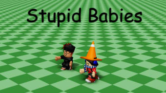 Stupid Babies