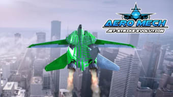 AeroMech: Jet-Strike Evolution
