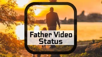 Father Video Status-Full Scree