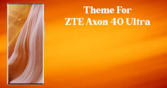 ZTE Axon 40 Ultra Launcher