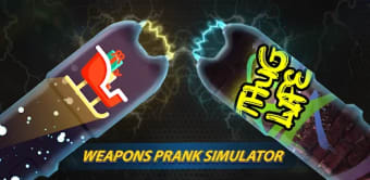 Weapons Prank Simulator
