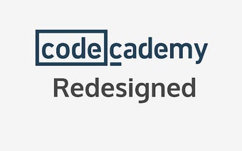 Codecademy Redesigned