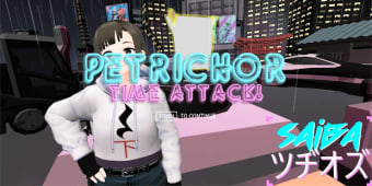 Petrichor: Time Attack