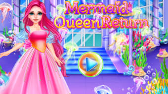 Mermaid Queen Return