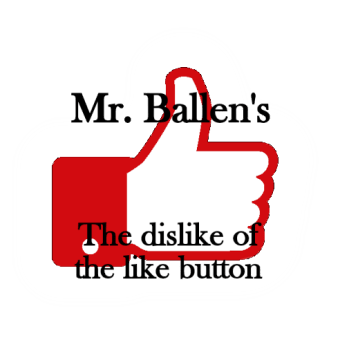 Mr.Ballen - The Dislike of the Like Button