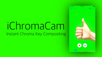 Easy Chroma Key :iChromaCam