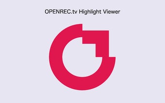 OPENREC.tv Highlight Viewer