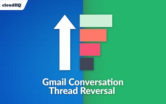 Gmail Conversation Thread Reversal by cloudHQ