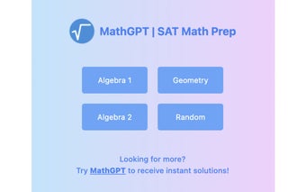 MathGPT | SAT Math Practice Problem Maker and Solver