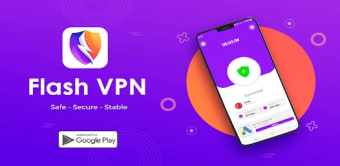 Flash VPN - Fast and Stable