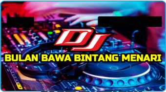 DJ Bulan Bawa Bintang Menari I