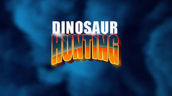 Dinosaur Hunting