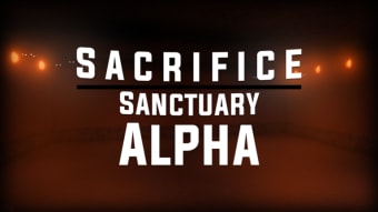 Sacrifice Sanctuary ALPHA