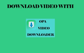 Opa video downloader