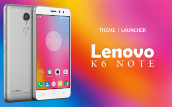 Theme for Lenovo K6 Note