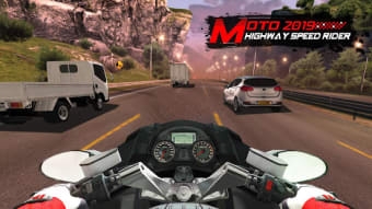 Moto 2019 - Highway Speed Rider