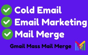 Gmail Mass Mail Merge - GMass Emails Extension for Chrome